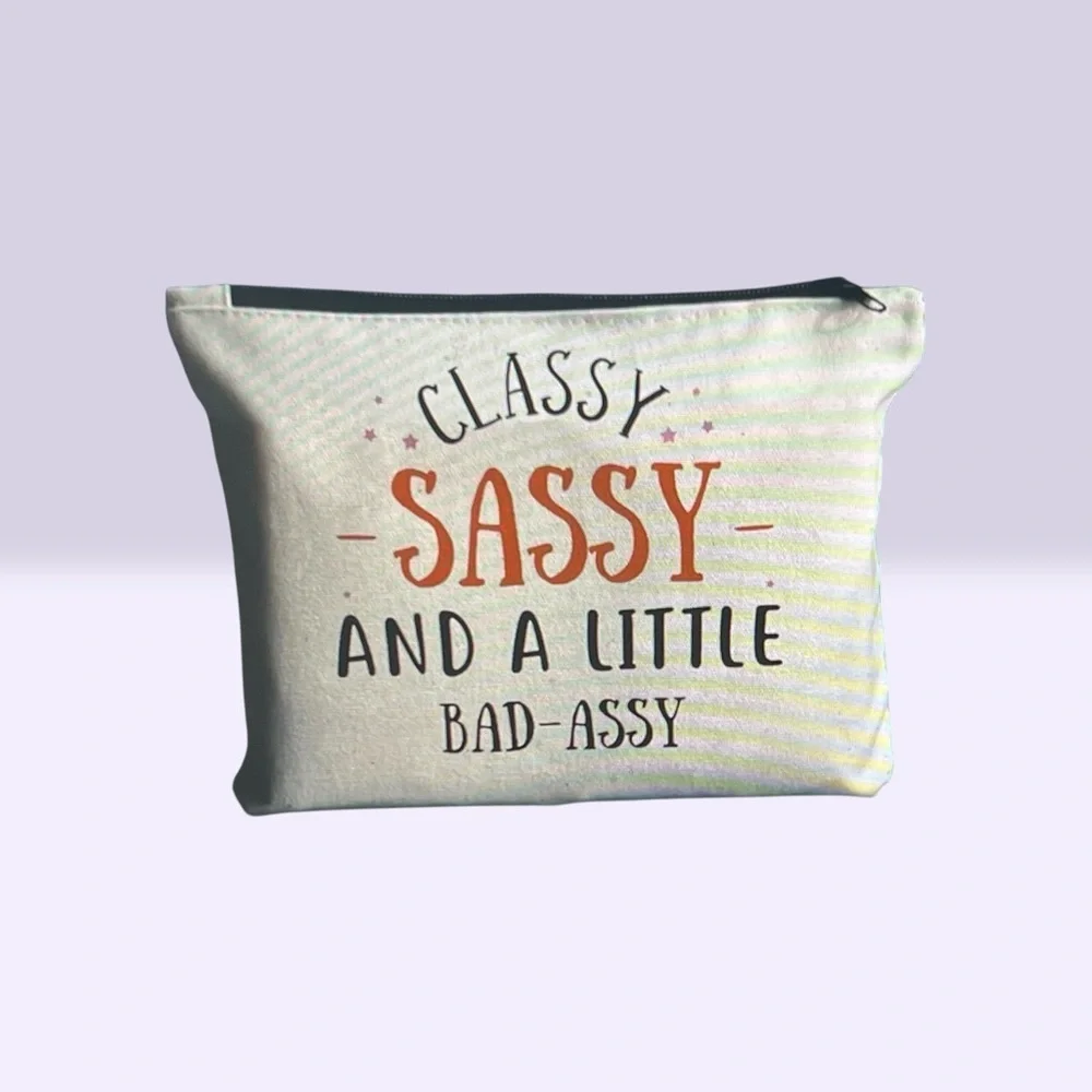 Classy Sassy and a Little Bad Assy Canvas Makeup Bag – New in Packet